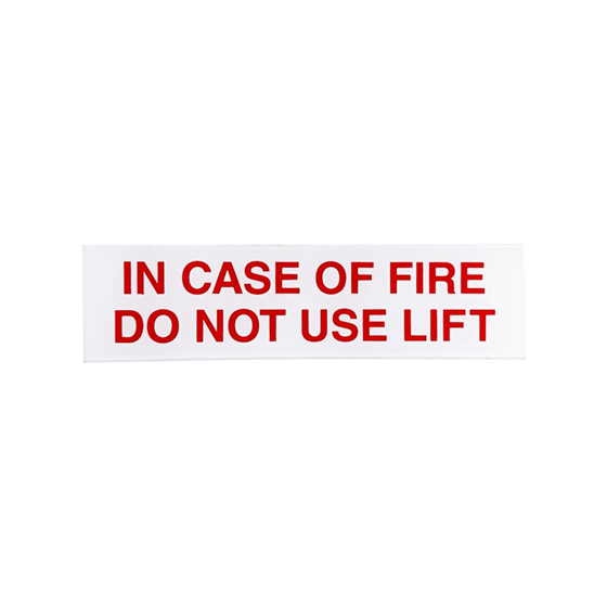 Acrylic Sign IN CASE OF FIRE DO NOT USE LIFT 100MM X 50MM Wall Sign SELF ADHESIVE